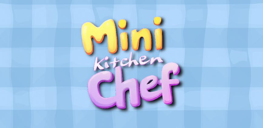 Mini Kitchen Chef: Cooking Fun v1.4.3 MOD APK [Menu, Auto Win, Unlimited Cash]